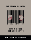 The Prison Industry: How It Works and Who Profits Cover Image