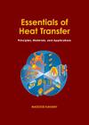 Essentials of Heat Transfer: Principles, Materials, and Applications Cover Image