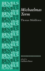 Michaelmas Term (Revels Plays) Cover Image