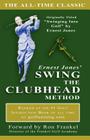 Ernest Jones' Swing The Clubhead Cover Image