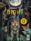 Glow in the Dark: Animals at Night: with a huge Glow in the Dark poster By Cornelia Li (Illustrator), Katy Flint Cover Image