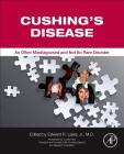 Cushing's Disease: An Often Misdiagnosed and Not So Rare Disorder By Edward R. Laws Jr (Editor), Louise Pace (Editor) Cover Image