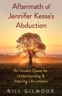 Aftermath of Jennifer Kesse's Abduction By Bill Gilmour Cover Image