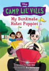My Bunkmate Hates Puppies (Camp Lil Vills) By Sam Hay, Ria Maria Lee (Illustrator) Cover Image