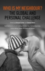Who is My Neighbour?: The Global And Personal Challenge Cover Image