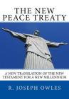 The New Peace Treaty: A New Translation of the New Testament for a New Millennium Cover Image
