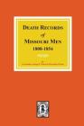 Death Records of Missouri Men, 1808-1854. Cover Image