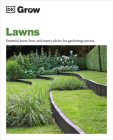 Grow Lawns: Essential Know-how and Expert Advice for Gardening Success (DK Grow) By DK Cover Image