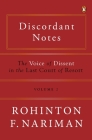 Discordant Notes, Volume 2: The Voice of Dissent in the Last Court of Last Resort By Rohinton Fali Nariman Cover Image
