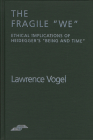 The Fragile We: Ethical Implications Of Heidegger's 