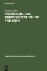 Phonological Representation of the Sign (Publications in Language Sciences #32) Cover Image