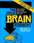 The Great Brain Robbery: What Everyone Should Know About Teenagers and Drugs Cover Image