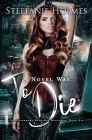 A Novel Way to Die: A reverse harem paranormal romance By Steffanie Holmes Cover Image