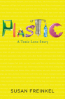 Plastic: A Toxic Love Story Cover Image