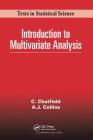 Introduction to Multivariate Analysis (Chapman & Hall/CRC Texts in Statistical Science) Cover Image