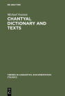Chantyal Dictionary and Texts (Trends in Linguistics. Documentation [Tildoc] #17) By Michael Noonan, Ram Prasad Bhulanja (Contribution by), Jag Man Chhantyal (Contribution by) Cover Image