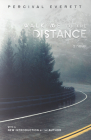 Walk Me to the Distance (Southern Revivals) By Percival Everett Cover Image