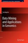 Data Mining and Applications in Genomics (Lecture Notes in Electrical Engineering #25) Cover Image