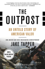 The Outpost: An Untold Story of American Valor By Jake Tapper Cover Image