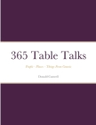 365 Table Talks: People - Places - Things From Genesis Cover Image