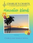 Charlie's Charts: Hawaiian Islands Cover Image