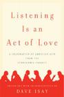 Listening Is an Act of Love By Dave Isay Cover Image