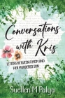 Conversations With Kris: Letters between a Mom and her Murdered Son By Suellen M. Palya Cover Image