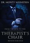 From the Mob to the Therapist's Chair By Monty Weinstein, Vickie Taylor (Editor) Cover Image
