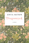 Dragonwyck By Anya Seton Cover Image