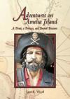 Adventures on Amelia Island: A Pirate, A Princess and Buried Treasure Cover Image