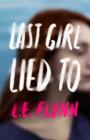 Last Girl Lied To By L.E. Flynn Cover Image