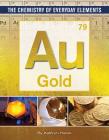 Gold (Chemistry of Everyday Elements #10) By Kathryn Hulick Cover Image
