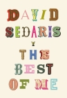 The Best of Me By David Sedaris Cover Image