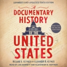 A Documentary History of the United States By Richard D. Heffner, Alexander B. Heffner, Alexander B. Heffner (Read by) Cover Image