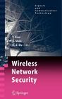Wireless Network Security (Signals and Communication Technology) By Yang Xiao (Editor), Xuemin Shen (Editor), Ding-Zhu Du (Editor) Cover Image