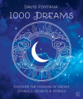 1000 Dreams: Discover the Meanings of Dream Symbols, Secrets & Stories By David Fortana Cover Image