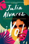 Yo! (Spanish Language Edition) By Julia Alvarez Cover Image