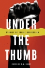 Under the Thumb By S. a. Cosby (Guest Editor), Rock And a. Hard Place Press (Editor) Cover Image