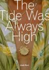 The Tide Was Always High: The Music of Latin America in Los Angeles Cover Image