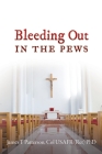 Bleeding Out in the Pews Cover Image