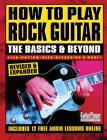 How to Play Rock Guitar: The Basics & Beyond (Guitar Player Musician's Library) By Various Authors Cover Image