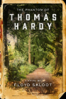 The Phantom of Thomas Hardy By Floyd Skloot Cover Image