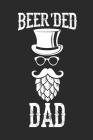 Beer'ded Dad: Notebook for Brewers and Beer Lovers By Brewer Lover Beer Journal Cover Image