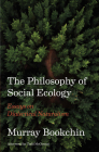 The Philosophy of Social Ecology: Essays on Dialectical Naturalism Cover Image