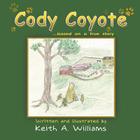 Cody Coyote: Based on a True Story Cover Image