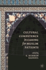 Cultural Competence in Caring for Muslim Patients Cover Image