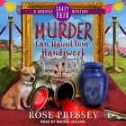 Murder Can Haunt Your Handiwork By Rachel Dulude (Read by), Rose Pressey Cover Image
