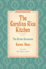 The Carolina Rice Kitchen: The African Connection Cover Image