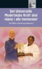 Det Universelle Moderskabs Kraft skal vågne i alle mennesker By Sri Mata Amritanandamayi Devi, Amma Cover Image