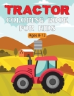 Tractor Coloring Book For Kids: A Perfect Fun Tractor Coloring Book Gift for Toddlers and Kids Boys and Girls Ages 4-8 and UP Vol-1 By Byron Escobedo Cover Image